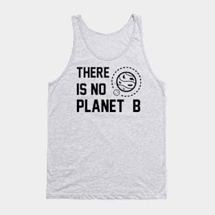 THERE IS NO PLANET B Tank Top